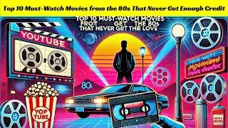 Top 10 Must-Watch Movies from the 80s That Never Got Enough Credit