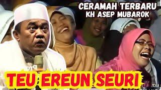 CERAMAH SUNDA LUCU KH ASEP MUBAROK TERBARU NGAKAK #asepmubarok #asepmubaroklucu