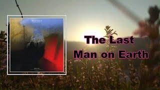 Wolf Alice - The Last Man on Earth (Lyrics)