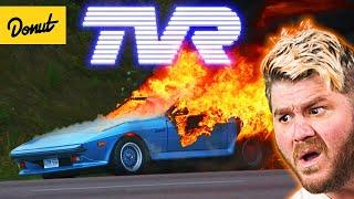 TVR - The Story of The Most Cursed Car Company | Up To Speed