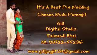 A BEST PRE-WEDDING SHOOT BY--GILL digital studio Talwandi Bhai