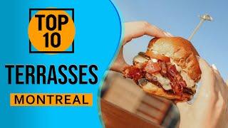 Top 10 Best Terrasses in Montreal, Canada