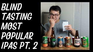 Battle Beers: Blind Tasting Most Popular IPAs Pt. 2 - Ep. #3787