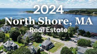 2024 North Shore Massachusetts Real Estate Market Overview & Recap