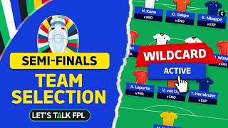 WILDCARD ACTIVE | TEAM SELECTION FOR THE SEMI FINALS | EURO 2024 fantasy Tips