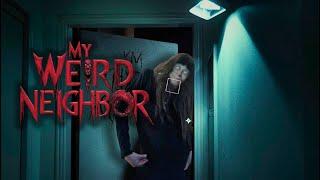 My Weird Neighbor | Short Horror Film