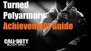 Black Ops 2 Zombies Turned Polyarmory Achievement Guide