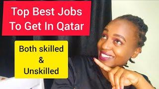 JOBS IN QATAR: TOP BEST JOBS TO GET IN QATAR.