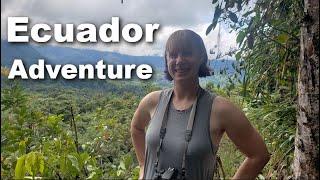 Ecuador Vlog