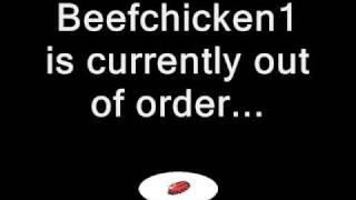 Beefchicken1 is currently out of order