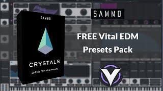 SAMMO - Crystals for Vital [FREE EDM/BASS MUSIC VITAL PRESETS PACK]