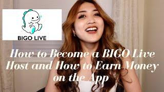 BIGO LIVE: How to Become a BIGO Live Host and How to Earn Money on the App