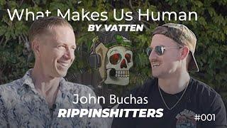 WMUH #001: John Buchas from RIPPINSHITTERS