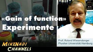  «Gain of function» Experimente - Ursprung des Sars-CoV-2 ? - Interview mit Prof. R. Wiesendanger