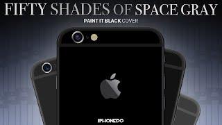 Fifty Shades of Space Gray (Paint It Black - Cover)