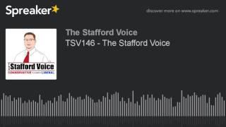 TSV146 - The Stafford Voice AUDIO ONLY