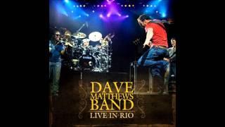 Dave Matthews Band - The Stone (Live in Rio)