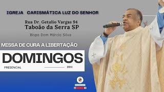 CURA E LIBERTAÇÃO AOS DOMINGOS - COM BISPO DOM MÁRCIO SILVA