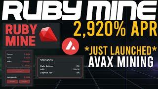 RUBY MINE *JUST LAUNCHED* Earn 8% AVAX Daily! AVAX Miner!