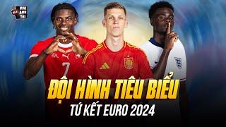 ĐỘI HÌNH XUẤT SẮC NHẤT TỨ KẾT EURO 2024: CẶP ĐÔI NGƯỜI HÙNG SAKA - OLMO, CHỦ NHÀ ĐỨC VẮNG BÓNG!