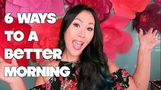 6 WAYS TO HAVE A BETTER MORNING! | alittleaboutalot