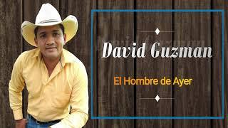 EL HOMBRE DE AYER - David Guzman - LLANERAS CRISTIANAS