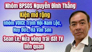 “Nhóm Nguyễn Đình Thắng” kiện nhóm Nam Lộc, Trịnh Hội, Huy Đức: Liên đới Sean Le, NVTĐ TV.