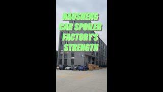 China Factory| Expose Haosheng Car Spoiler Factory's Secret| Strong Factory Strength