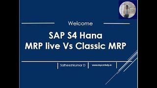 MRP Live Vs Classic MRP comparison_SAP(Lecture01)