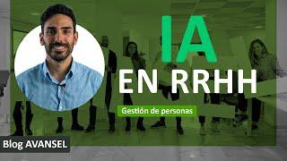 Utilizar la IA en la gestión de RRHH