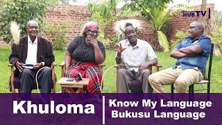 Khuloma I Know my Language I Bukusu Language