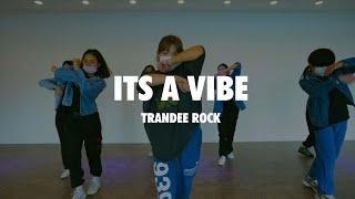 [코레오] 2 Chainz - It's A Vibe feat. Ty Dolla $ign, Trey Songz, Jhené Aiko | TRANDEE ROCK