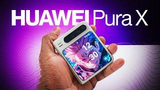 Huawei Pura X Foldable: Different is Good