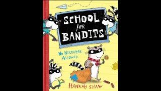 "School for Bandits" by Hannah Shaw : Read-Along