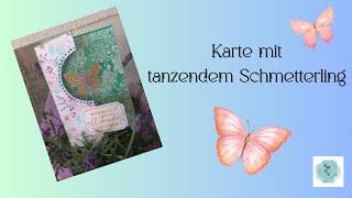 Karte mit tanzendem Schmetterling| Voller Liebe und Schönheit| Glücksgrün| StampinUp!