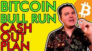 BITCOIN BULL RUN MILLIONAIRE CASH OUT PLAN!!! [Here's When I'm Selling My Crypto]