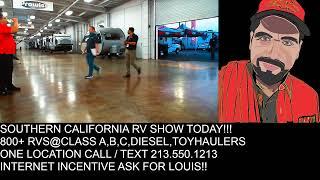 GIANT California RV Show | 800+ Motorhomes, Class A, B, C Diesel, Toy Haulers - Call 213.550.1213