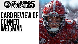 COLLEGE FOOTBALL 25 CARD REVIEW OF CONNER WEIGMAN