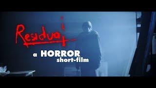 Residual - Horror short film