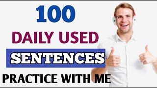 Listen To These 100 Daily Used English Sentences For Your Speaking Practice || English Sadhana