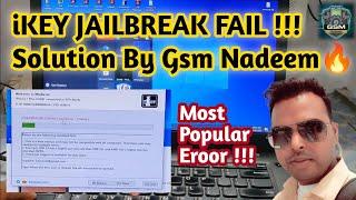 iKey Jailbreak Fail!!! Solutions By Gsm Nadeem Latest