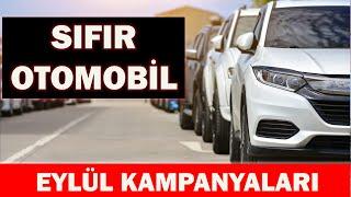 SIFIR OTOMOBİL EYLÜL 2024 KAMPANYALARI