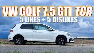 Mk7.5 VW Golf GTI TCR - 5 LIKES + 5 DISLIKES #vw #gti #golf7 #mk7golf