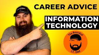 Start and Advance Your Career in the Information Technology Field - The Bearded I.T. Dad