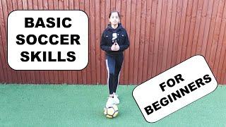 Basic Football Skills for Beginners - Soccer Tutorial