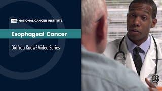 Esophageal Cancer | Did You Know?