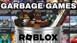 Garbage Roblox Games