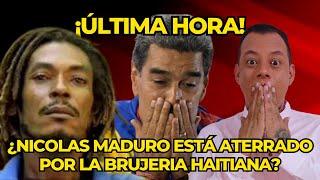 ¿NICOLAS MADURO ESTÁ ATERRADO POR LA BRUJERIA HAITIANA?