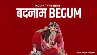 (FREE) INDIAN TYPE BEAT - "BADNAM BEGUM" | INDIAN BOLLYWOOD GANGSTA RAP BEAT INSTRUMENTAL 2024