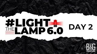 Light The Lamp 6.0 - Day 2 - June 23, 2024